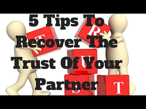 5 Tips To Recover The Trust Of Your Partner 5 Tips To Recover The Trust Of Your Partner