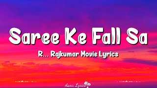 Saree Ke Fall Sa (Lyrics) | R Rajkumar | Shahid Kapoor, Sonakshi Sinha, Sonu Sood, Nakash A, Antra M
