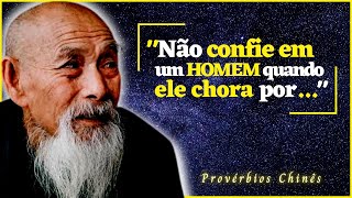 🔴Provérbios Sábios Chinês [ Grande Sabedoria Oriental ] para Reflexão Profunda.