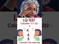 Genius IQ Test-Math Puzzles | |PEMDAS | Math Maven Corner with Answers |ORDER OF OPERATIONS #shorts