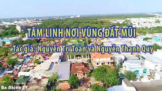 Video clip dự thi của tác giả Nguyễn Trí Toàn và Nguyễn Thanh Quy: “Tâm Linh Nơi Vùng Đất Mũi”