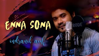 Enna Sona | A.R. Rahman | Indranil Aich | Cover Song | YouTube