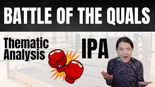 Can’t decide between IPA and Thematic Analysis? Learn what’s best for your research study