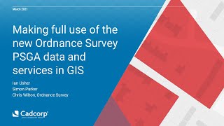 [Webinar] Making full use of the new Ordnance Survey PSGA data and services in GIS