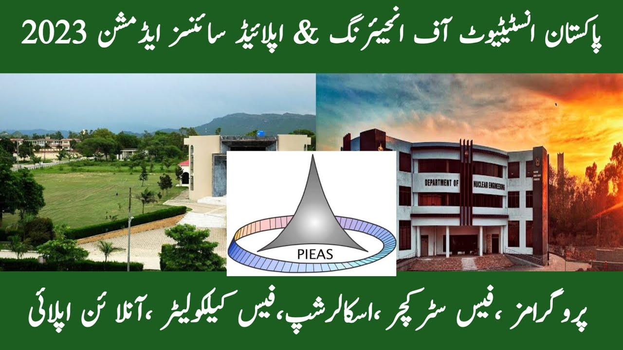 PIEAS University Islamabad Admission 2023 | Pakistan Institute Of ...