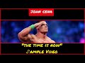 ᔑample Video: The Time is Now by John Cena (prod. by Jake One)