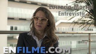 Lucrecia Martel - Entrevista