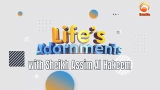 Life's Adornments Episode 8 Nursing Period   Sheikh Assim Al Hakeem #2020 #HUDATV