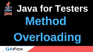Java for Testers - Part 170 - Method Overloading