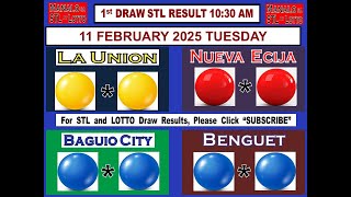 STL 1ST Draw 1030AM Result STL La Union Nueva Ecija Baguio Benguet 11 February 2025 TUESDAY