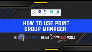 How to Use Point Group Manager in ProgeCAD using SPCAD v25.1