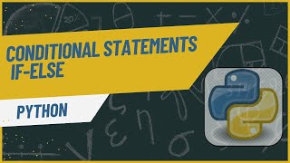 Mastering Conditional Statements in Python: If-Else Made Easy!