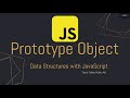 Understanding Prototype Object with Constructor Function | Data Structures With JavaScript