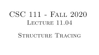 C Programming (Fall 2020) - Lecture 11.04 - Structure Tracing