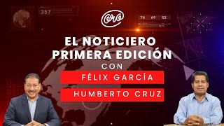 El Noticiero Primera Emisión con Humberto Cruz y Félix García a través de La Mejor 27-01-2025