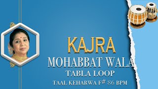 Kajra Mohabbat Wala | Asha Bhosle | Tabla Loop | F# 86 BPM | Tabla Loops | Keharwa Taal Loop |