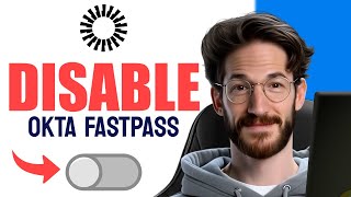 How to DISABLE OKTA FASTPASS (Step by Step)