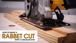 How to Make a Rabbet cut with a Circular Saw- Guide