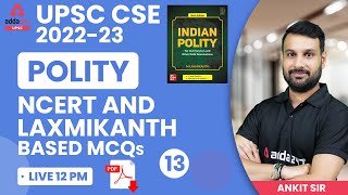 UPSC 2022 | UPSC Polity Lectures | NCERT And LaxmiKanth Based MCQs #13