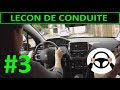 Leçon de conduite #3 PREMIERE Leçon - Utilisation du VOLANT