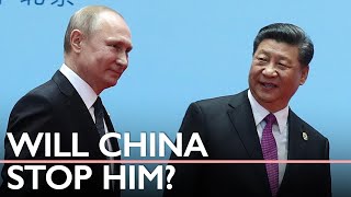 Will China step in to end the war as Putin's forces fumble?