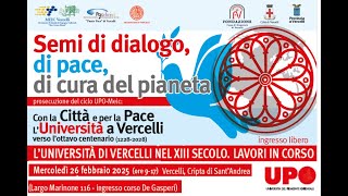 CONVEGNI UPO-MEIC 2025 - 26 febbraio - L'Università di Vercelli nel XIII secolo - Lavori in corso 2°