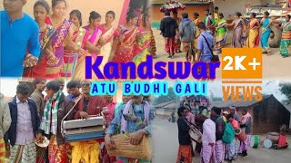 Budhi Gali Enej|| Kandswar Atu ||