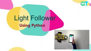 Light follower Using Python Programming