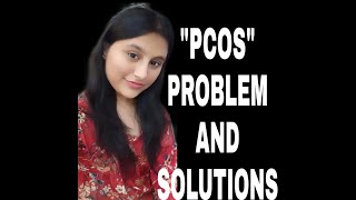 POLYCYSTIC OVARIAN SYNDROME|| PCOS|| Problem and solutions by Prachi bhatt MBBS STUDENT MGMC JAIPUR