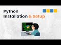 Python Installation & Setup for Beginners (Python Tutorial #2)