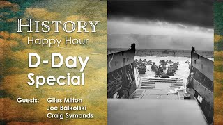 History Happy Hour Episode 62:  D-DAY SPECIAL