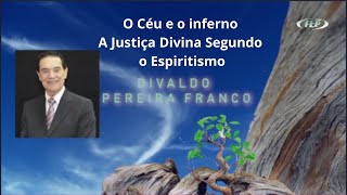 O céu e o inferno - A Justiça Divina Segundo o Espiritismo