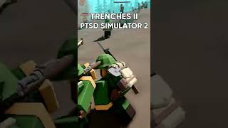 ROBLOX TRENCHES 2 PTSD SIMULATOR 2