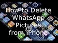 How to Delete WhatsApp Pictures from iPhone and iPad