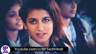 Amazing act with Priya Prakash verrier, whatsapp status by BP Tech Hindi