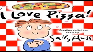 I Love Pizza! Read Aloud Book