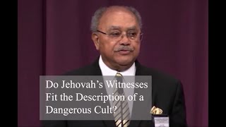 Do Jehovah's Witnesses Fit the Description of a Dangerous Cult?