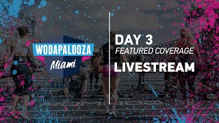Day 3 - Featured Coverage, 2022 Wodapalooza LIVE