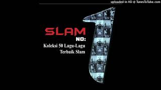 Slam - Jika Kau Rasa Getarnya (Audio) HQ