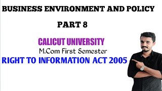 Business Environment And Policy Part 8 Calicut University - Right To Information Act 2005