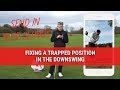 FIXING A TRAPPED POSITION IN THE DOWNSWING