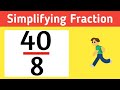 How to Simplify the Fraction 40/8