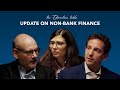 The Directors' Table - Update on Non-Bank Finance