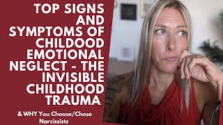 Top signs and symptoms of childhood emotional neglect  - Invisible childhood trauma