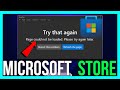 How to FIX Microsoft Store Try That Again Page Could Not Be Loaded (2025)