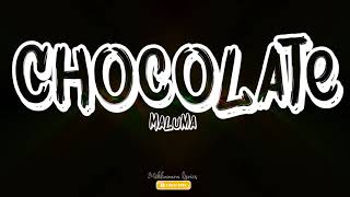 Maluma - CHOCOLATE ( lyrics )