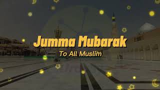 *New* Jumma Mubarak WhatsApp Status 2023 || Jumma Mubarak Video || Jumma Status for WhatsApp 2023-24