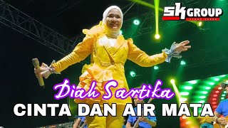 CINTA DAN AIR MATA - DIAH SARTIKA - SK GROUP