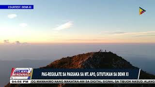 Pag-regulate sa pagsaka sa Mt. Apo, gitutukan sa DENR XI