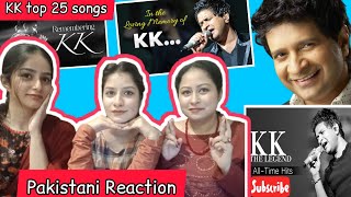 Pakistani Reacts to Singer KK Top 25 Romantic Songs|| Best of KK || Bollywood songs